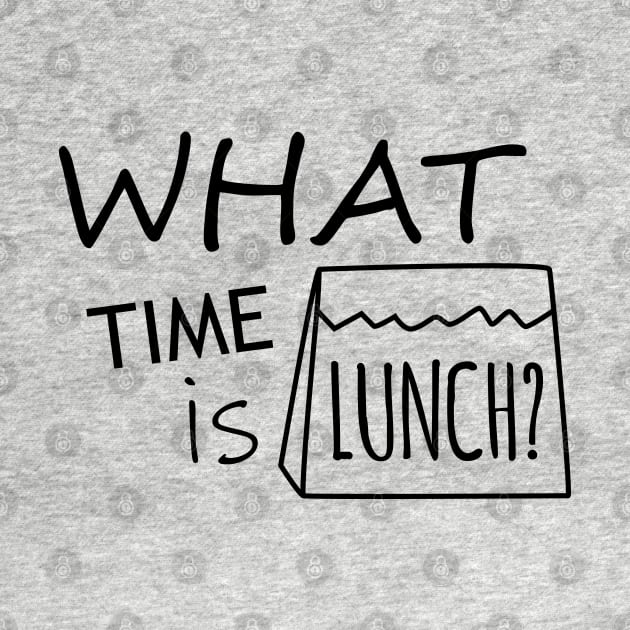 What Time is Lunch - One Color by olivergraham